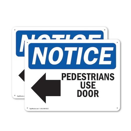 Signmission Pedestrians Use Door OSHA Notice Sign, Plastic, 14in W x 10in L, 2PK OS-2PACK-NS-P-1014-L-17169